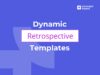 dynamic retrospective templates free