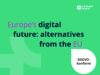 Europe's digital future: alternative from the EU
