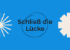 Blog image: Schließ die Lücke