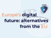Europe's digital future: alternative from the EU