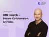 CTo insights secure collaboration anytime on demand webinar with Peter Schrammel