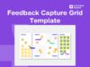 feedback capture grid template example from conceptboard and guide