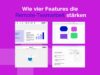wie vier Features die Remote-Teamarbeit stärken