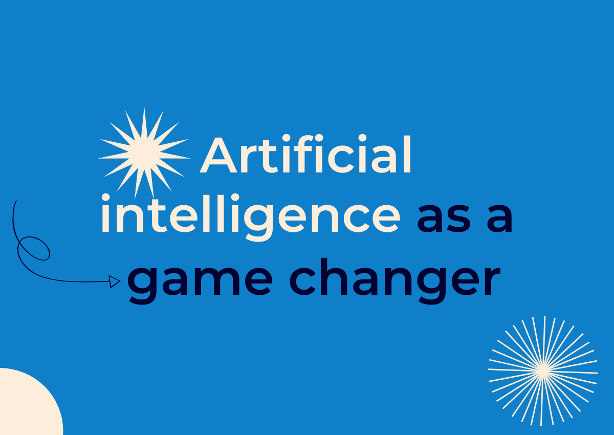 artificial intelligence as a game changer